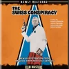 The Swiss Conspiracy