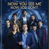 Now You See Me: Now You Don't