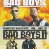Bad Boys / Bad Boys II